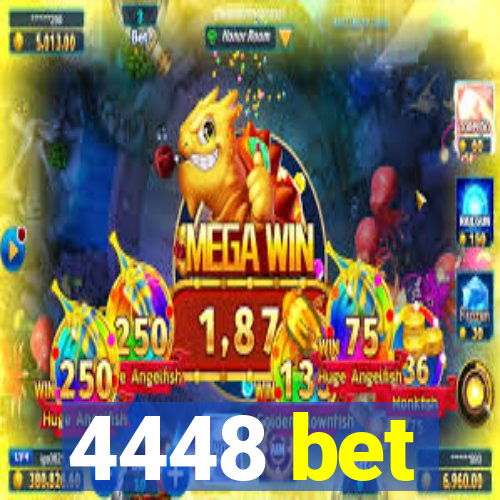 4448 bet